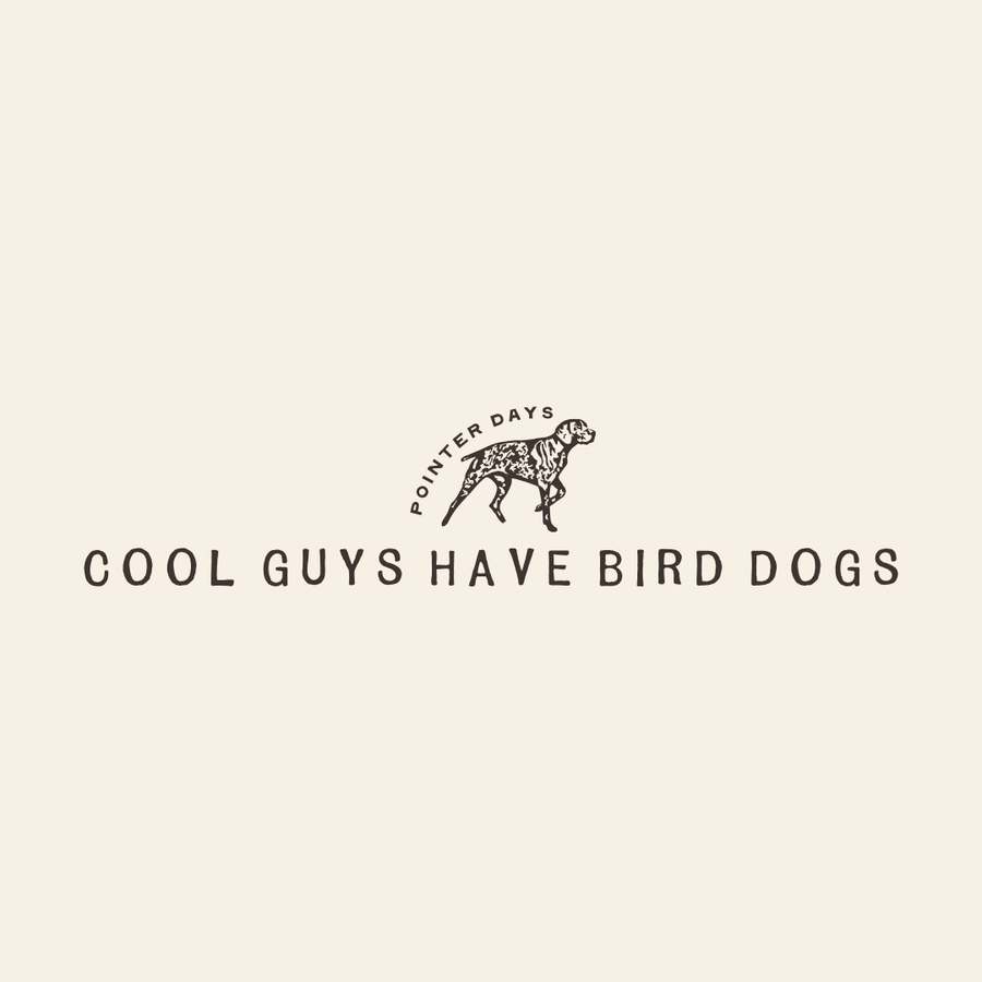 Cool Guys Have Bird Dogs T-Shirt