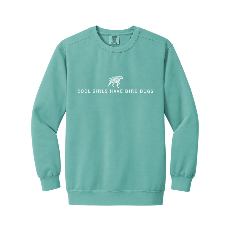 Cool Girls Have Bird Dogs Crewneck